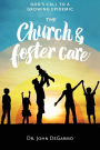 The Church & Foster Care: God's Call to a Growing Epidemic