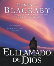 El Llamado de Dios: El Proposito de Dios Para Todo Creyente
