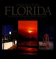 Wild and Scenic Florida; A Photographic Portfolio