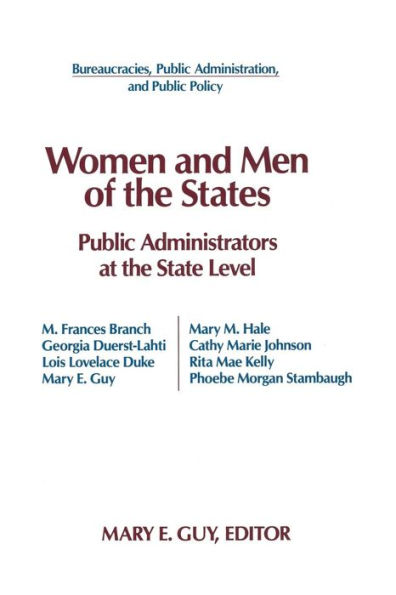 Women and Men of the States: Public Administrators and the State Level / Edition 1