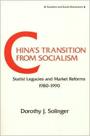 China's Transition from Socialism?: Statist Legacies and Market Reforms, 1980-90