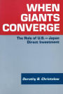 When Giants Converge: Role of US-Japan Direct Investment / Edition 1