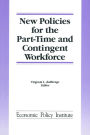 New Policies for the Part-time and Contingent Workforce