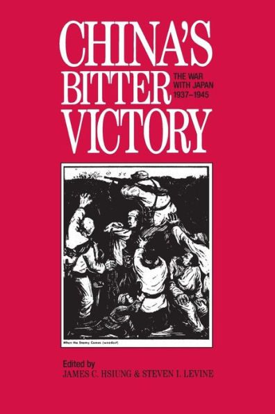 China's Bitter Victory: War with Japan, 1937-45