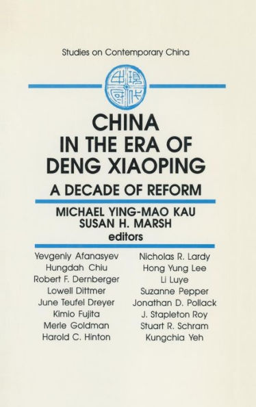 China in the Era of Deng Xiaoping: A Decade of Reform: A Decade of Reform / Edition 1