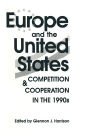 Europe and the United States: Competition and Co-operation in the 1990s