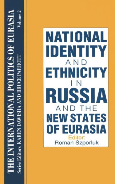 The International Politics of Eurasia: v. 2: The Influence of National Identity