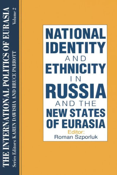 The International Politics of Eurasia: v. 2: The Influence of National Identity / Edition 1