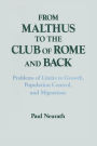 From Malthus to the Club of Rome and Back: Problems of Limits to Growth, Population Control and Migrations