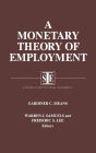 A Monetary Theory of Employment / Edition 1