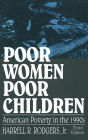 Poor Women, Poor Children / Edition 3