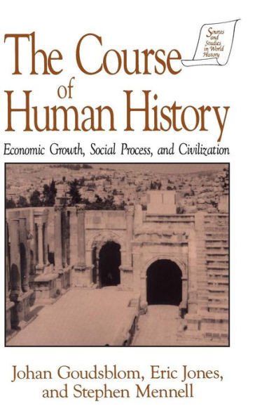 The Course of Human History:: Civilization and Social Process / Edition 1