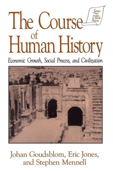 The Course of Human History:: Civilization and Social Process / Edition 1