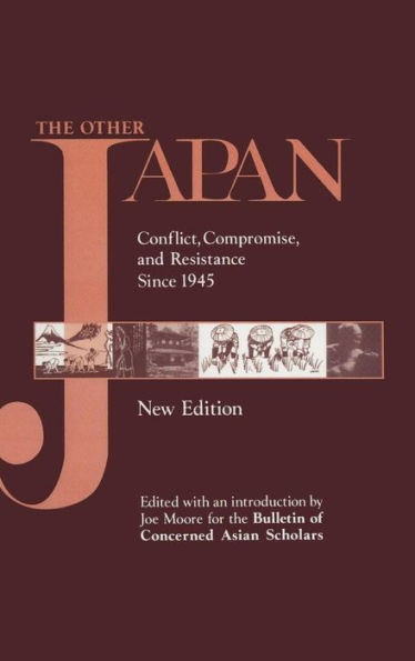 The Other Japan: Democratic Promise Versus Capitalist Efficiency, 1945 to the Present / Edition 1