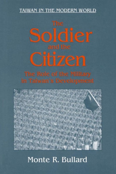 The Soldier and the Citizen: Role of the Military in Taiwan's Development