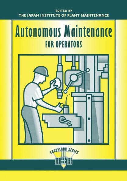 Autonomous Maintenance for Operators