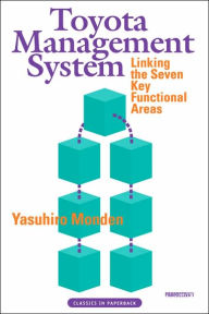 Title: Toyota Management System: Linking the Seven Key Functional Areas, Author: Yasuhiro Monden