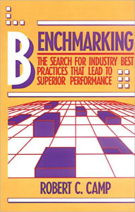 Benchmarking: The Search for Industry Best Practices That Lead to Superior Performance / Edition 1