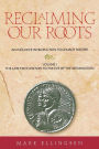 Reclaiming Our Roots -- Volume 1: The Late First Century to the Eve of the Reformation / Edition 1