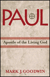 Paul: Apostle of the Living God