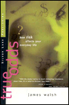 True Odds: How Risks Affects Your Life / Edition 1