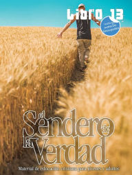 Title: El Sendero de la Verdad, Libro 13, Author: Patricia Picavea