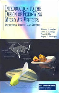 Introduction to the Design of Fixed-Wing Micro Air Vehicles Including Three Case Studies