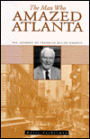 Man Who Amazed Atlanta: The Journey of Franklin Miller Garrett