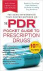 The PDR Pocket Guide to Prescription Drugs