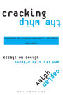 Cracking the Whip: Essays on Design and Its Side Effects / Edition 1