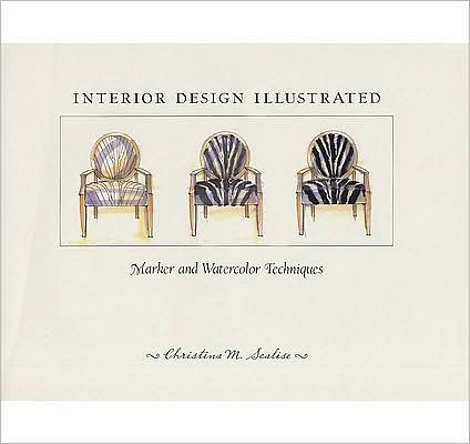 Interior Design Illustrated: Marker and Watercolor Techniques