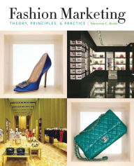 Title: Fashion Marketing: Theory, Principles & Practice, Author: Marianne Bickle