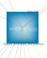 Title: Merchandising: Theory, Principles, and Practice / Edition 3, Author: Grace I. Kunz
