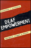 Title: Deaf Empowerment: Emergence, Struggle, and Rhetoric / Edition 1, Author: Kathy Jankowski