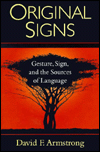 Original Signs: Gesture, Sign, and the Sources of Language