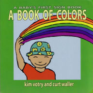 Title: A Book of Colors, Author: Kim Votry