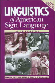 Linguistics of American Sign Language: An Introduction / Edition 4