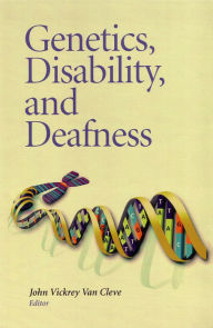 Title: Genetics, Disability, and Deafness, Author: John Vickrey Van Cleve