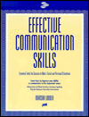 Effective Communication Skills: Essential Tools for Success in Work, Social and Personal Situations