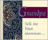 Grandpa, Tell Me Your Memories...
