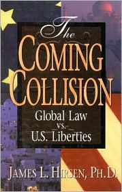 The Coming Collision: Global Law vs US Liberties