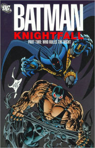 Batman: Knightfall, Part Two: Who Rules the Night
