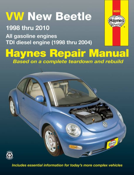 VW New Beetle 1998 thru 2010 Haynes Repair Manual: All gasoline engines - TDI diesel engine (1998 thru 2004)