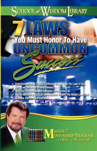 Title: 7 Laws You Must Honor to Have Uncommon Success, Author: Mike Murdoch