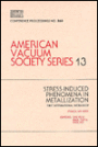 Stress-induced Phenomena in Metallization: AVS Series 13