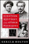 Einstein, History, and Other Passions