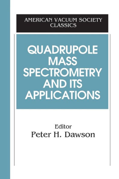 Quadrupole Mass Spectrometry and Its Applications