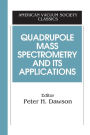Quadrupole Mass Spectrometry and Its Applications