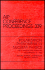 Polarization Phenomena in Nuclear Physics: Proceedings of the Eighth International Symposium, held in Bloomington IN, September 1994