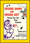 Upside Down and inside out: Poems for All Your Pockets